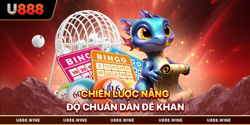 Chiến lược nâng độ chuẩn dàn đề khan